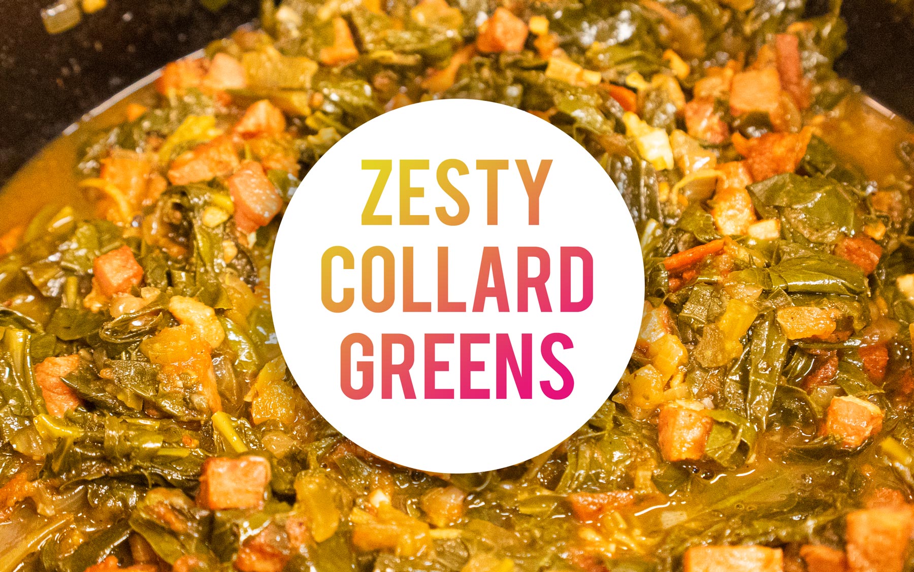Zesty Collard Greens - YumSizzle