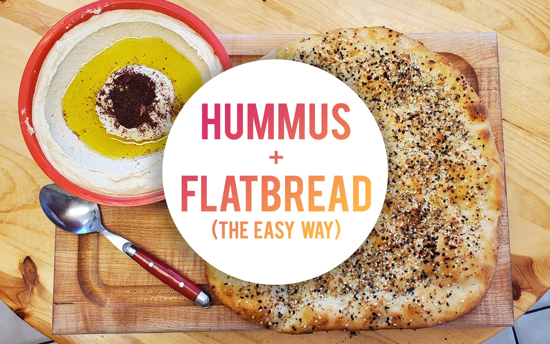Hummus and Flatbread (The Easy Way) YumSizzle